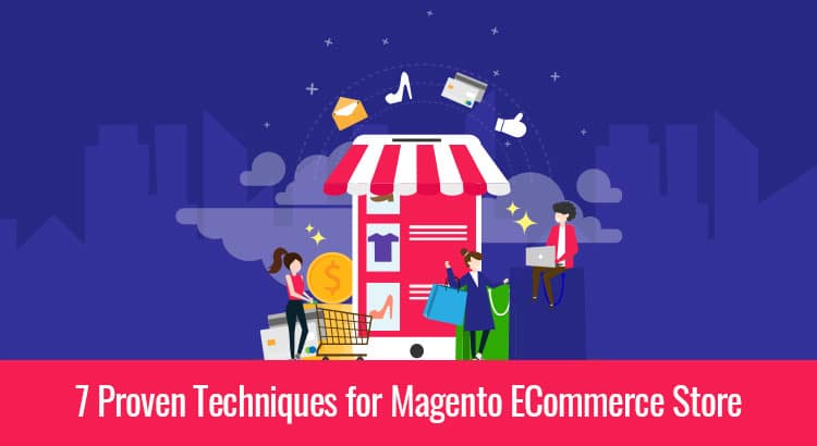 Techniques for Magento Ecommerce store