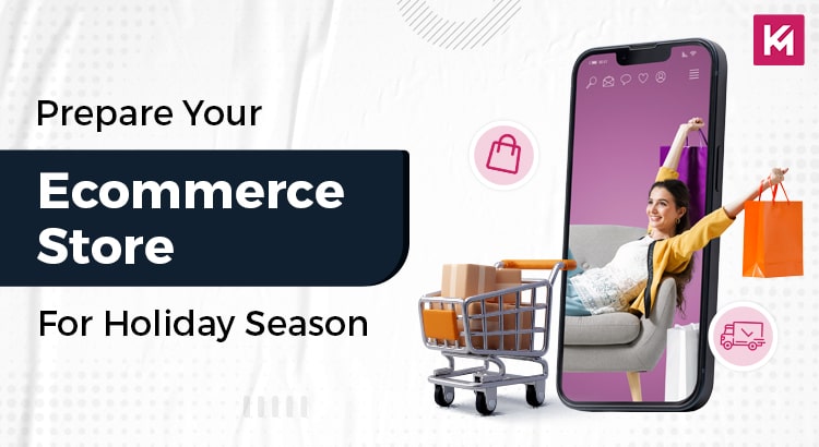 prepare-your-ecommerce-store-for-holiday-season-featured-image