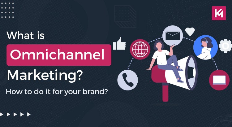 omnichannel marketing