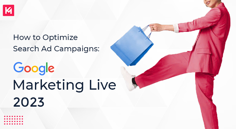 how-to-optimize-search-ad-campaigns-google-marketing-live-2023-featured